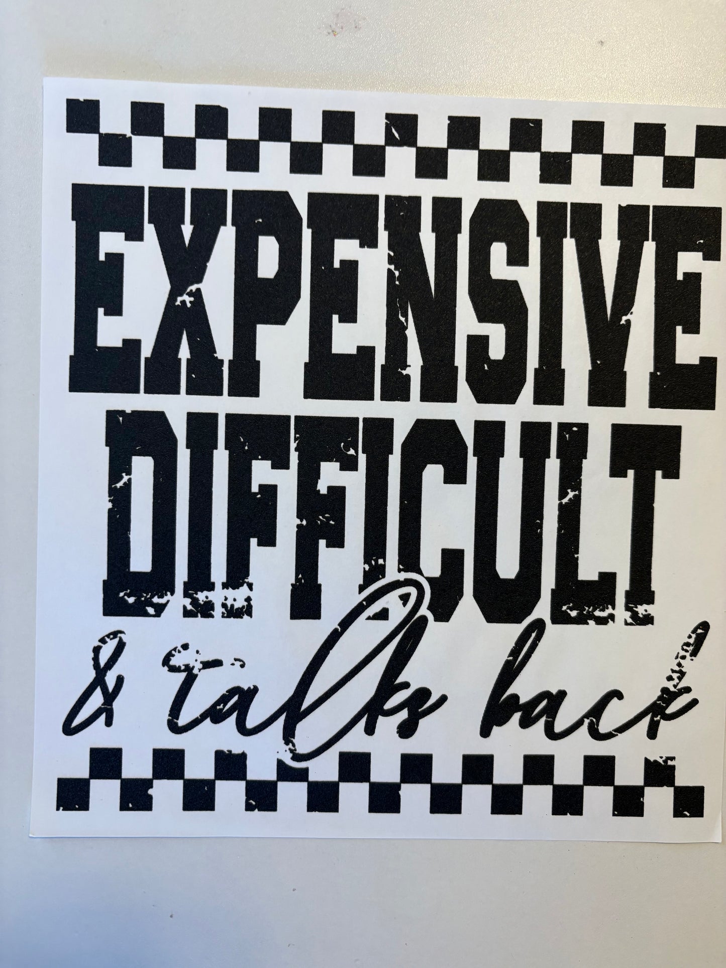Expensive difficult &talks back