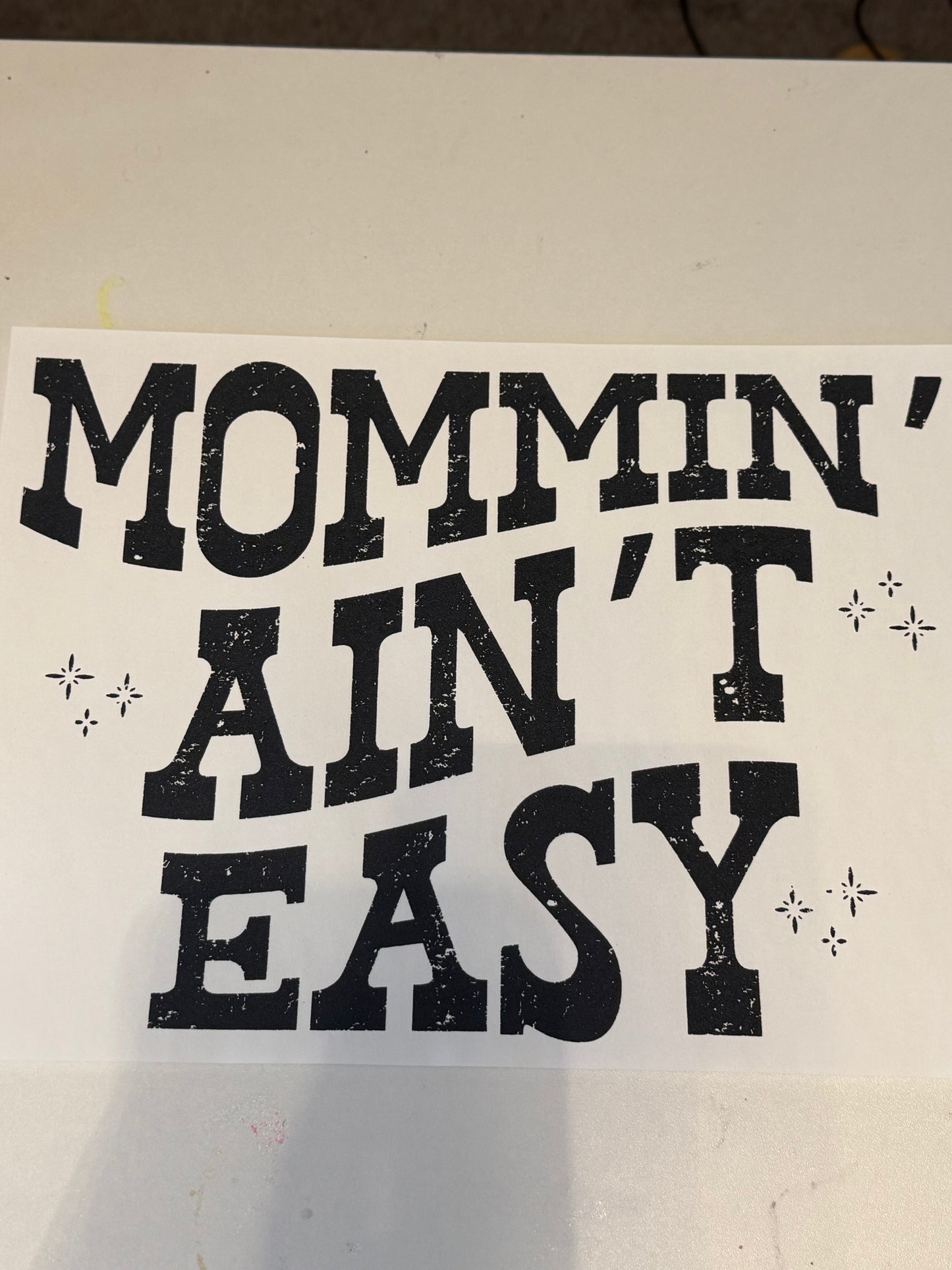 Mommin Aint Easy