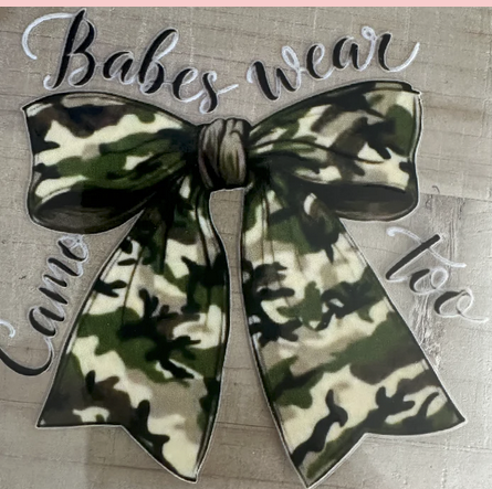 Babes Wear Camo Too