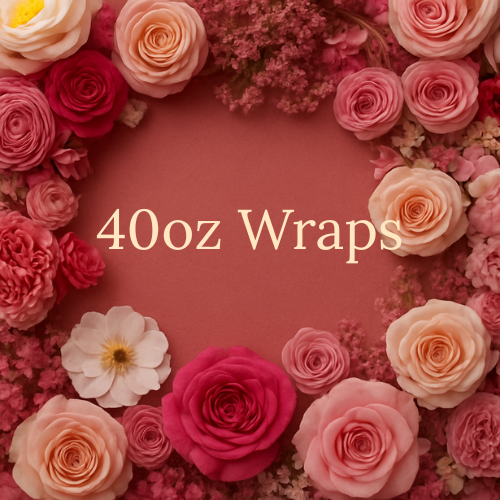 40oz Wraps
