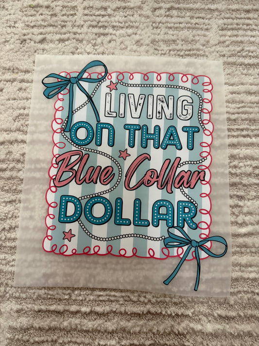 Living on that blue collar dollar