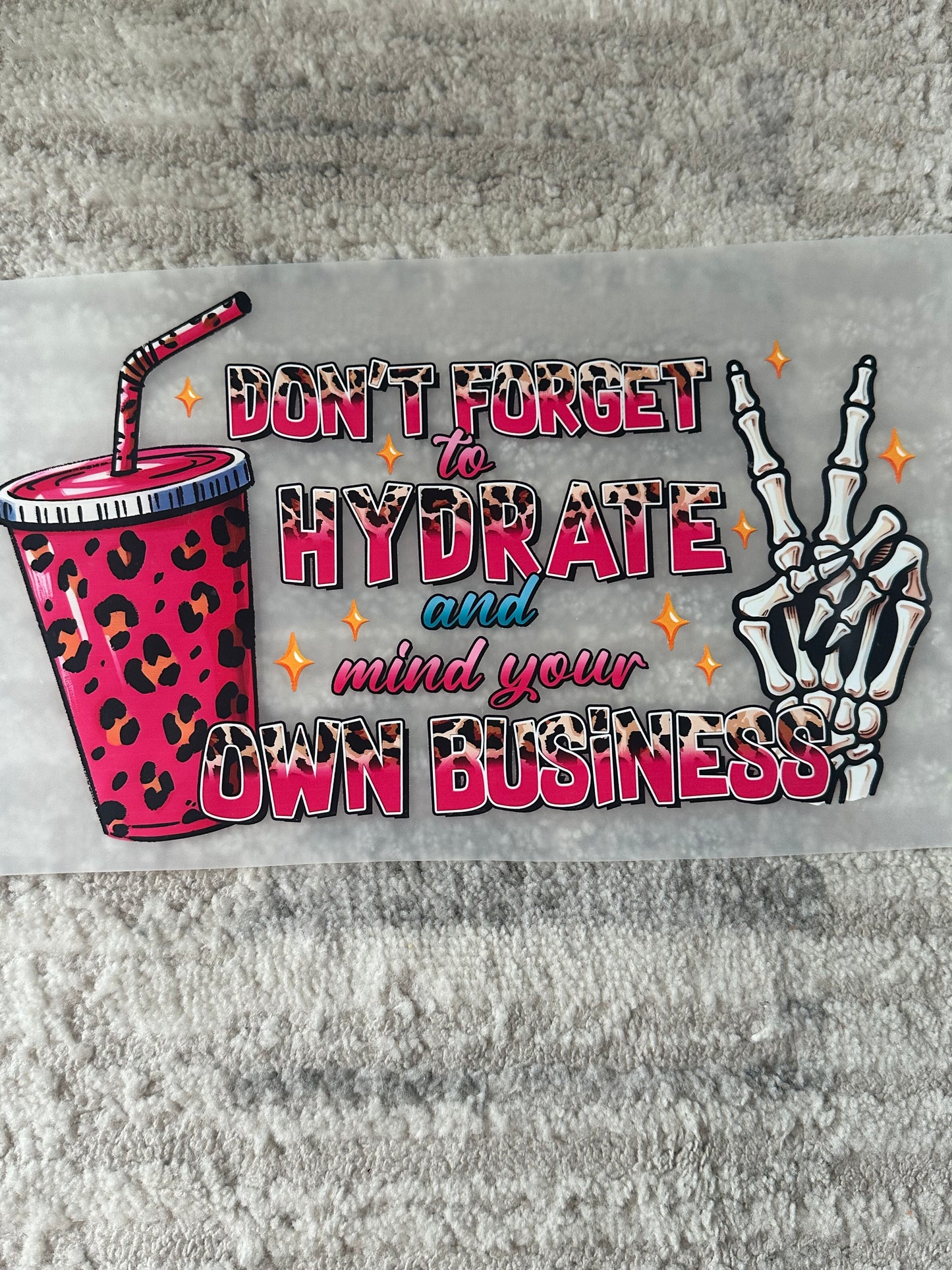 Don't forget to hydrate and mind your own business