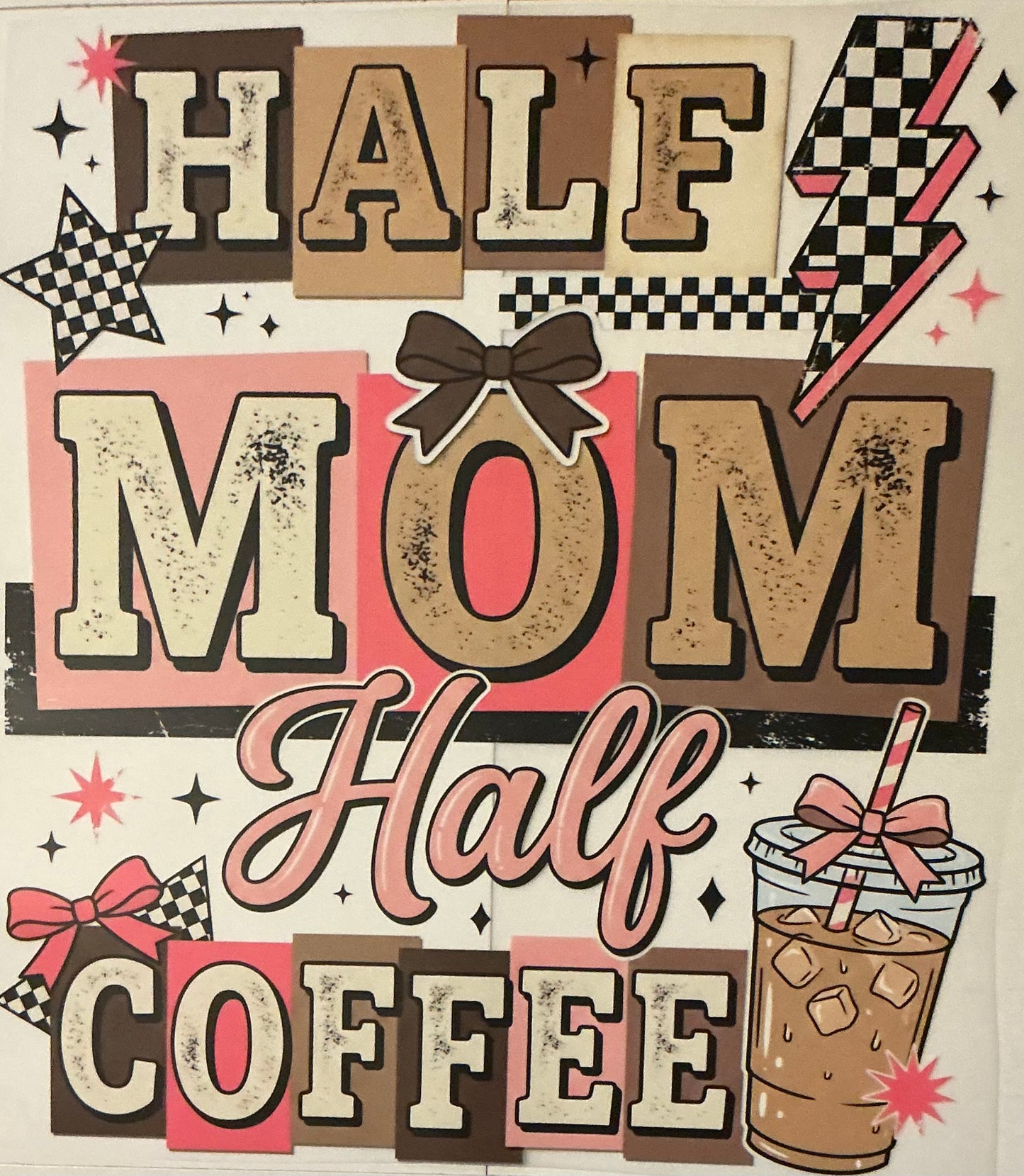 Half mom half coffee