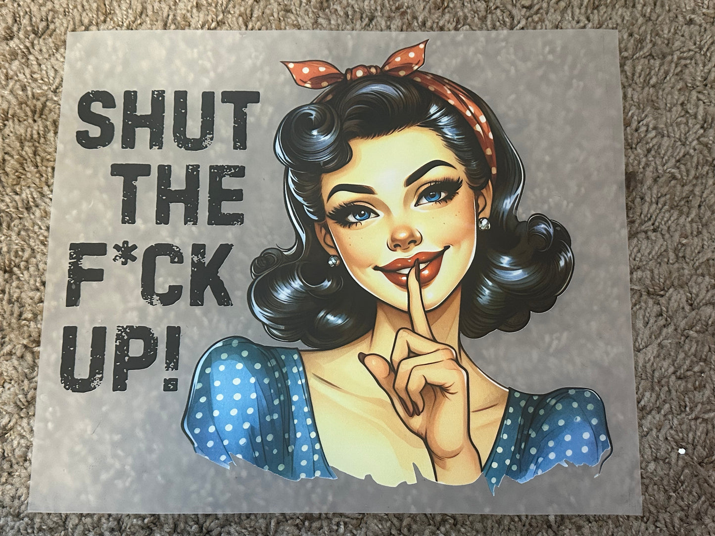 Shut the f*ck up