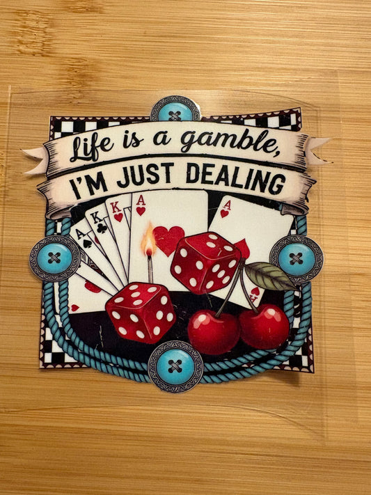 Life is a gamble. I’m just dealing. ￼
