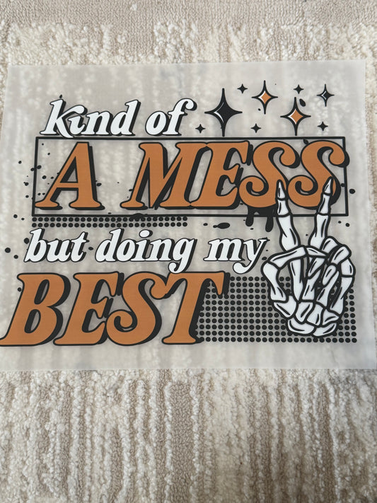 Kind of a mess