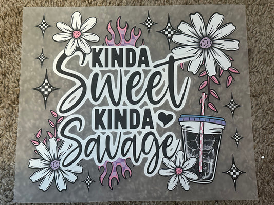 Kinda sweet Kinda savage