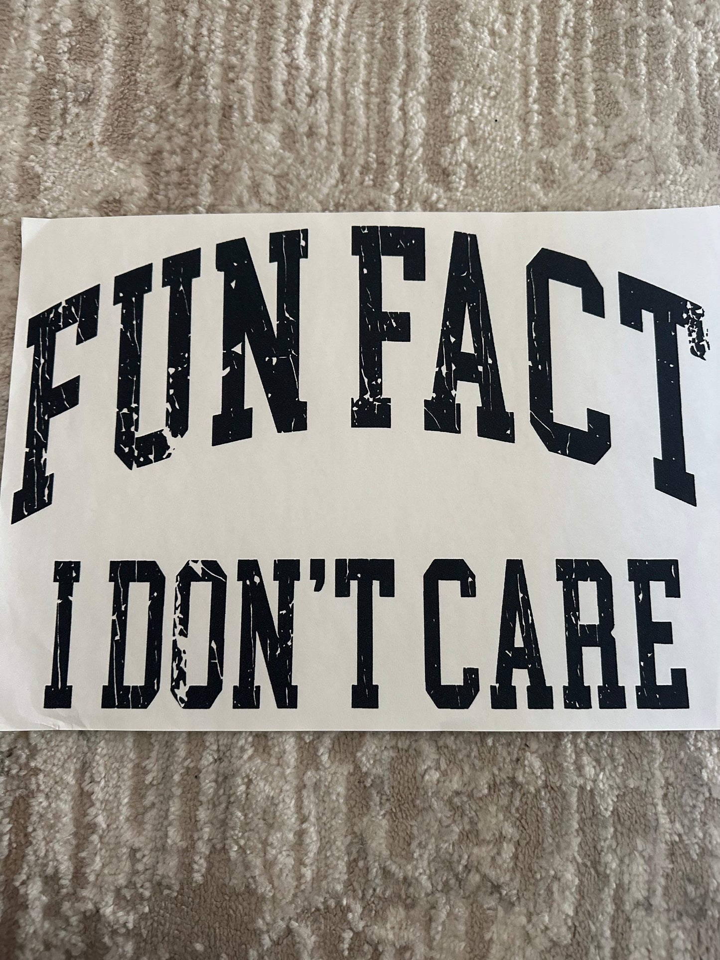 Fun fact, I don't care