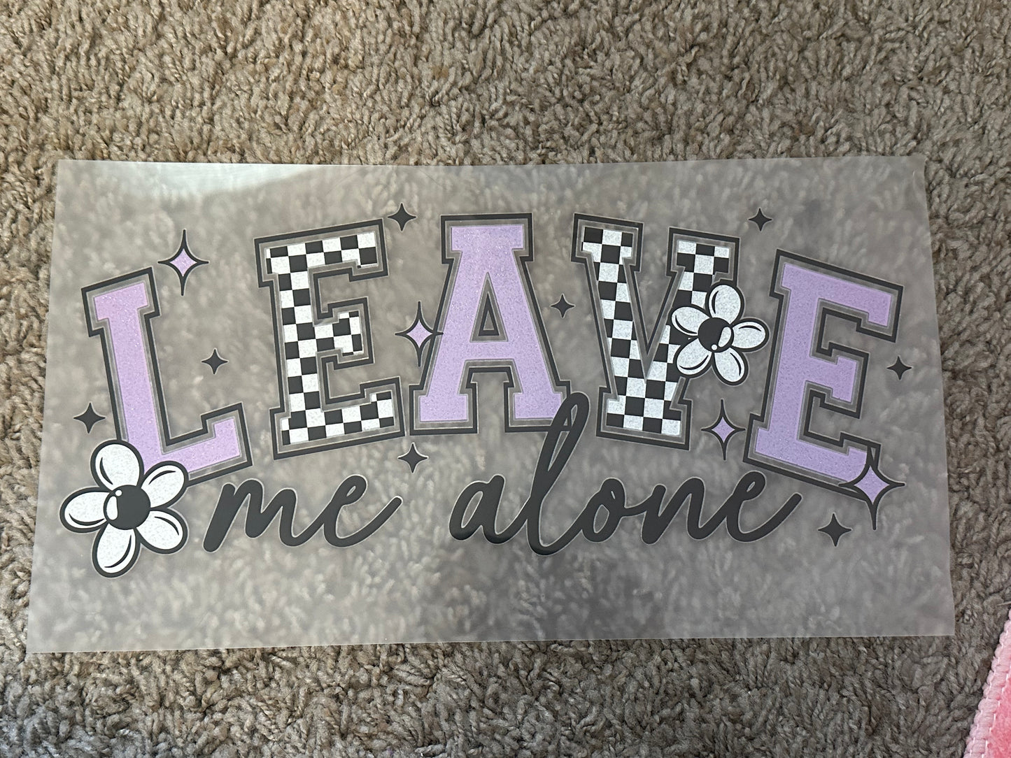 Leave me alone (glitter)