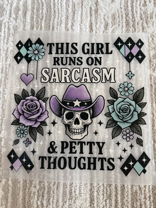 This girl runs on sarcasm
