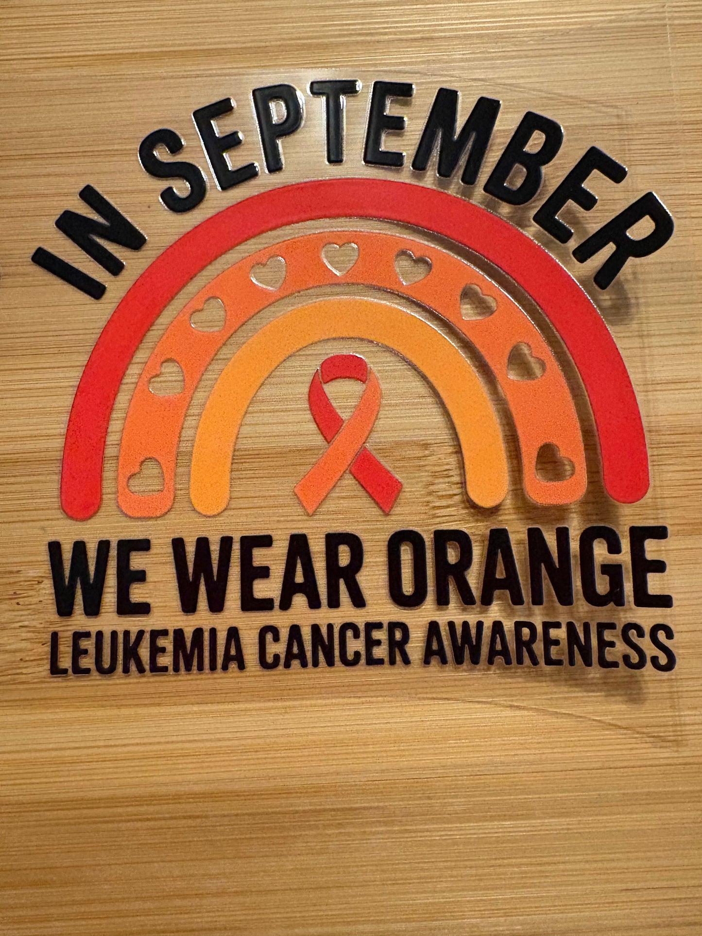 In September we wear orange leukemia cancer awareness