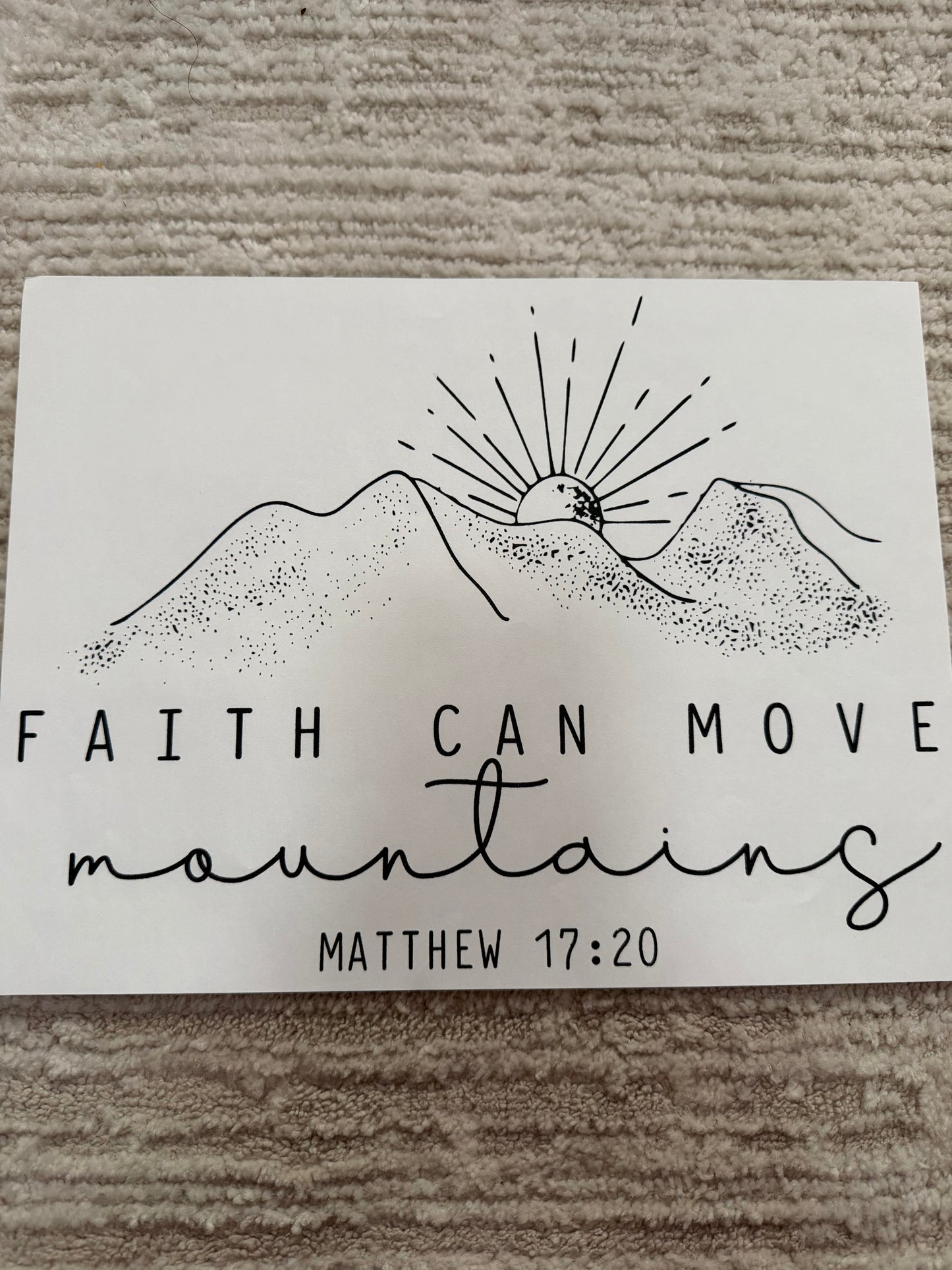 Faith can move mountains