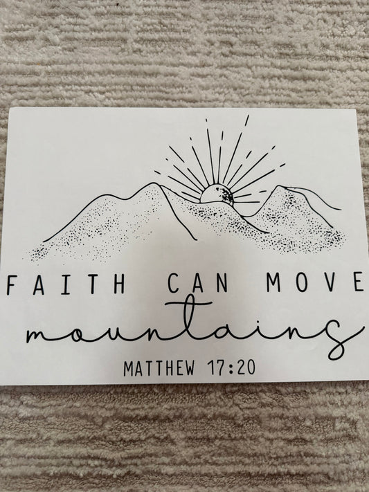 Faith can move mountains