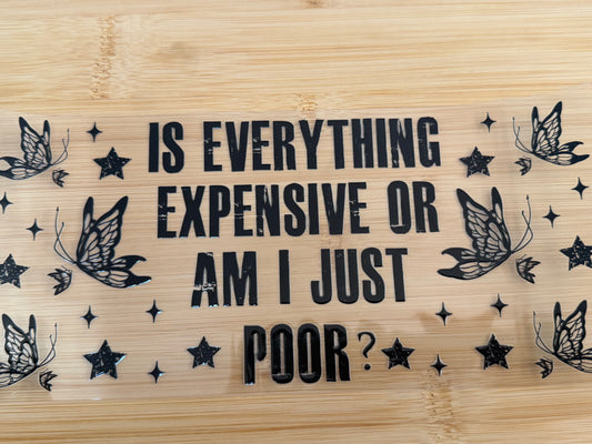 Is everything expensive or am I just poor