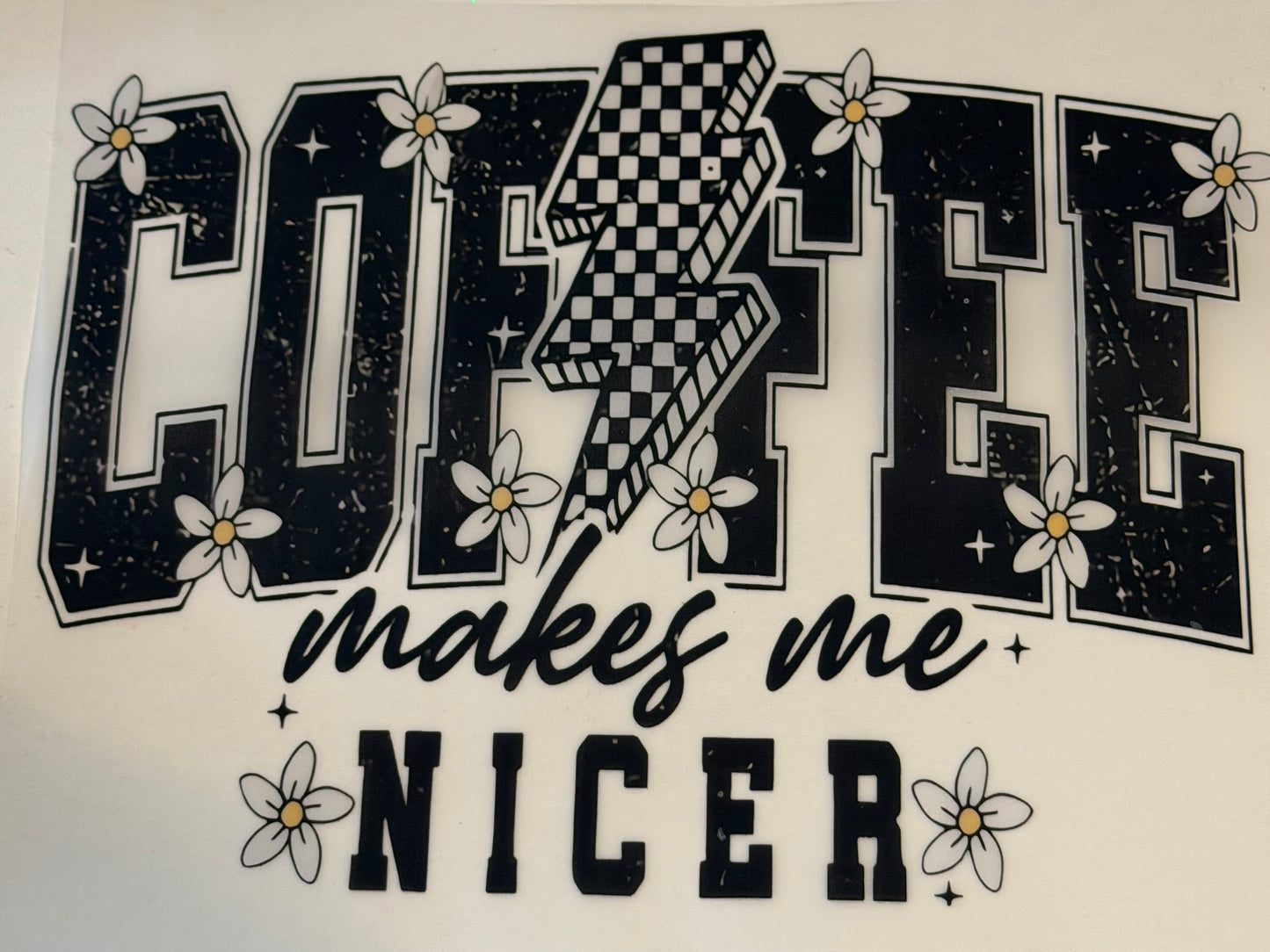 Coffee Makes me Nicer