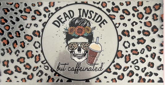 Dead inside but caffeinated 2