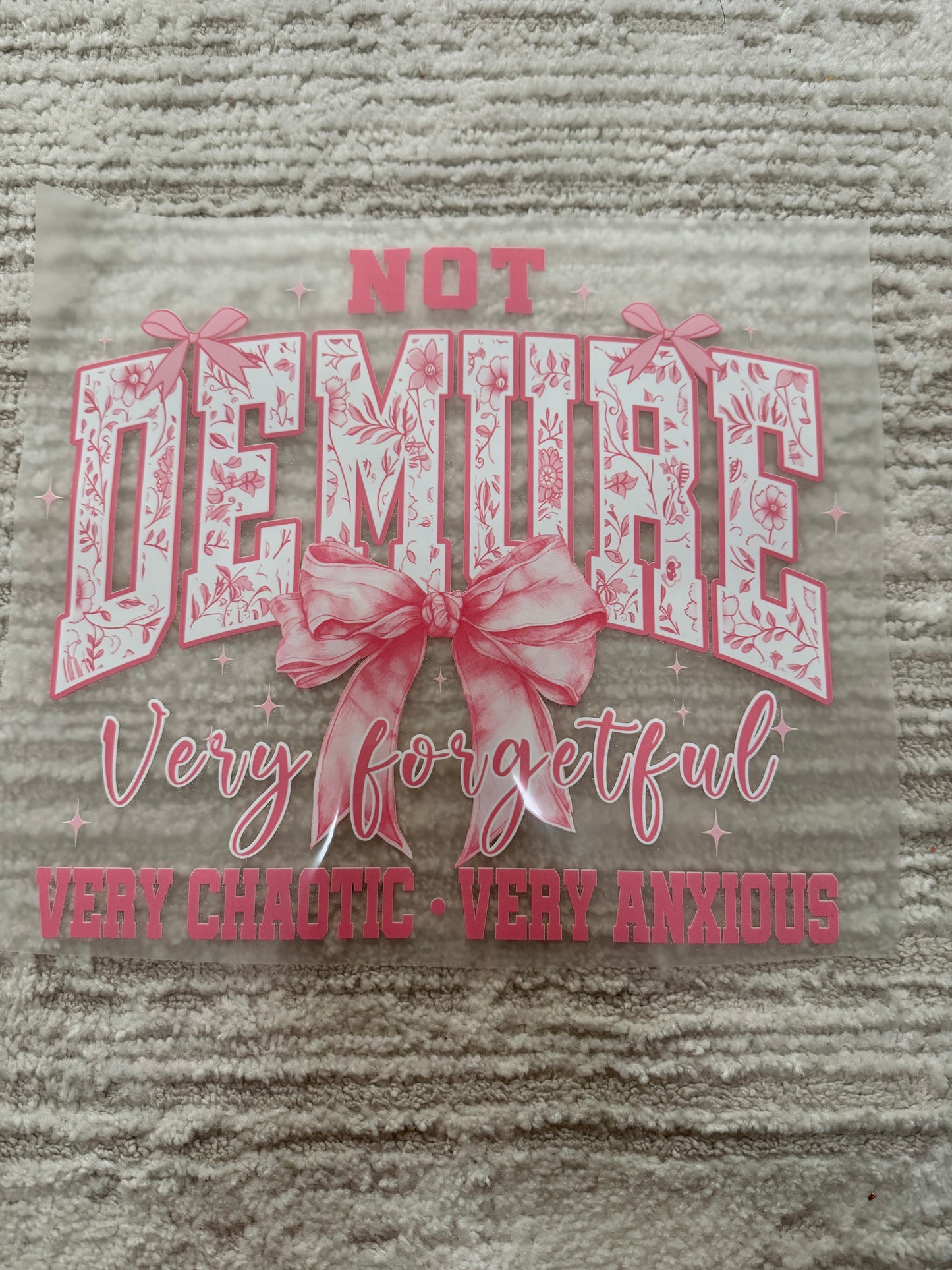 Not demure, very forgetful