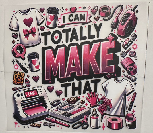 I can totally make that