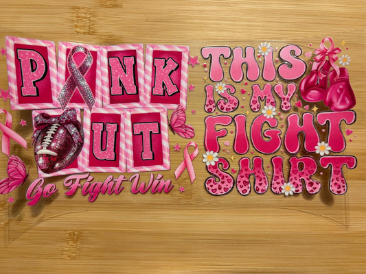 Pink out go fight win this is my fight shirt ￼