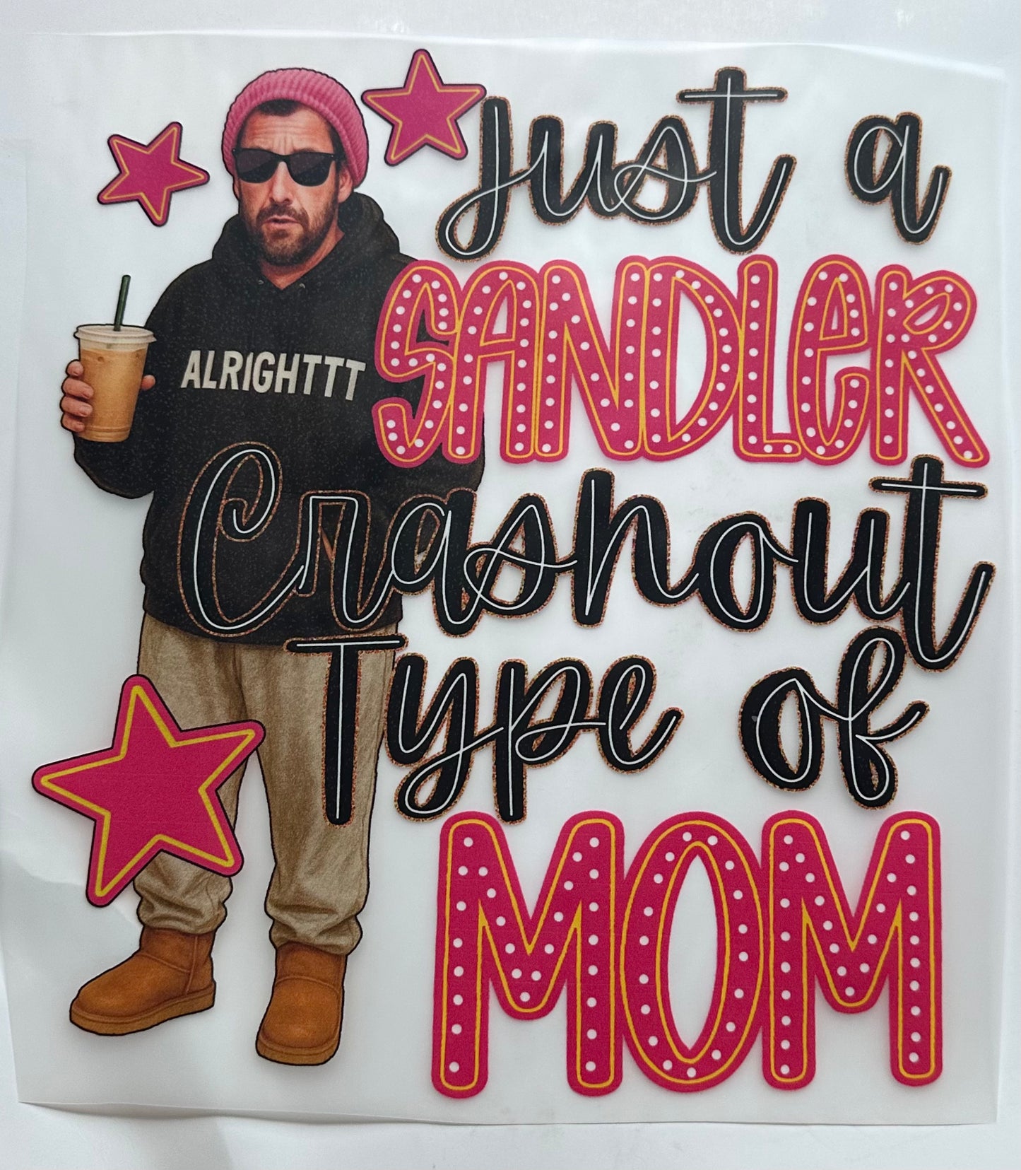 Sandler crash out type of mom