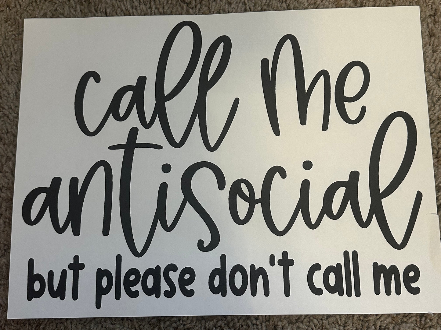 Call me antisocial but please dont call me