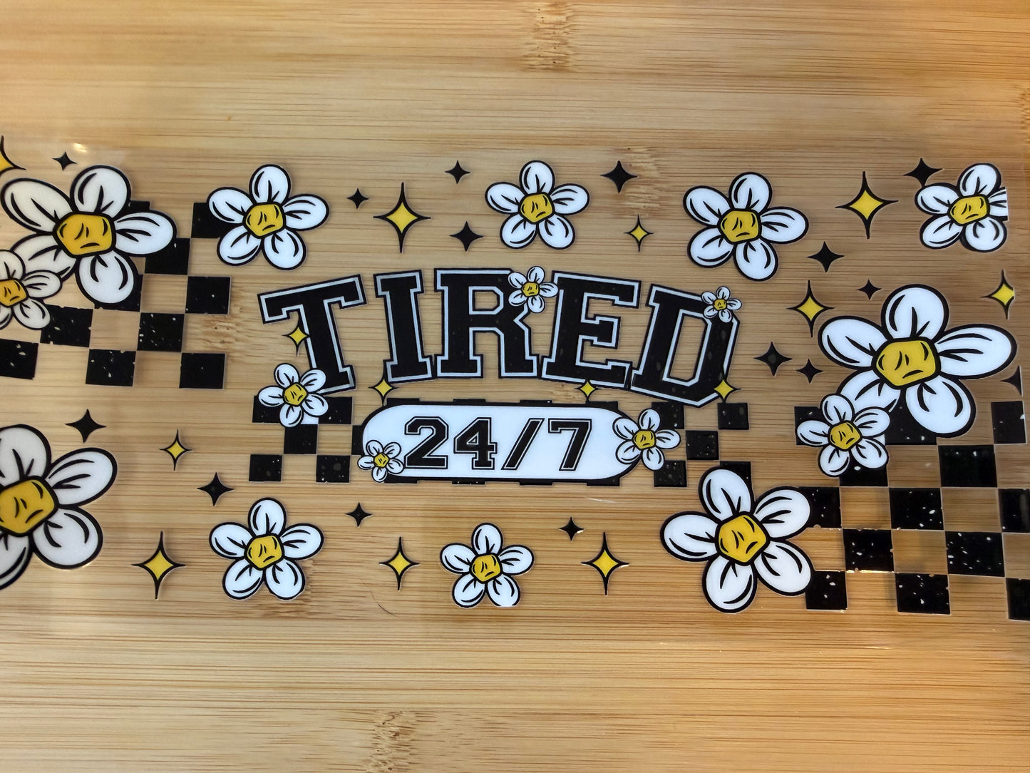 Tired 24/7