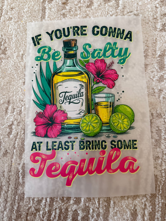 If you’re gonna be salty, at least bring some tequila