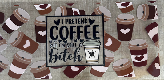 I Pretend Coffee Helps