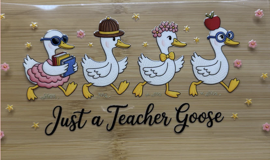 Just a Teacher Goose