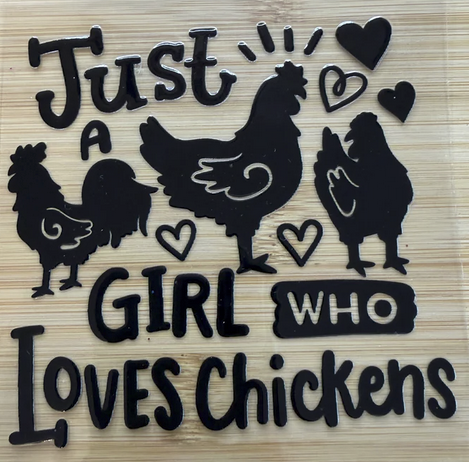 Just a Girl who Loves Chickens