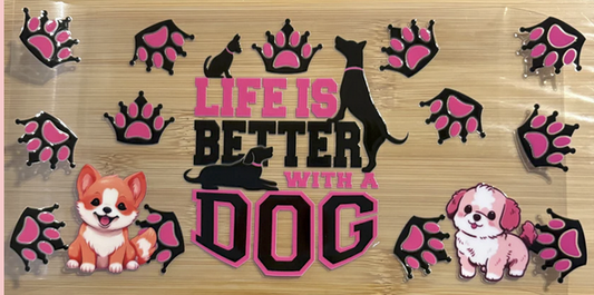 Life is Better with a Dog