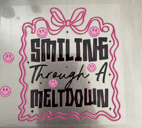 smiling through meltdown