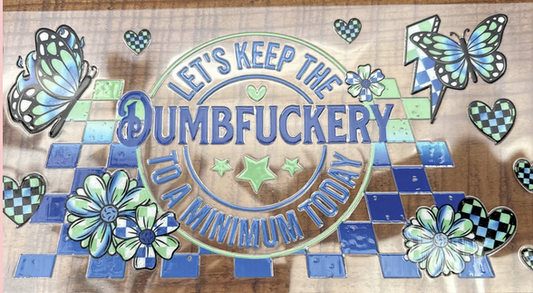 dumb f-ery