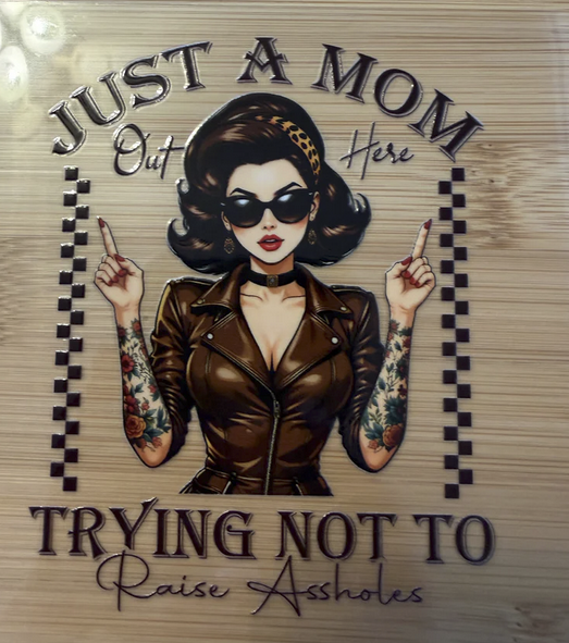Just a Mom Trying Not To Raise Assholes