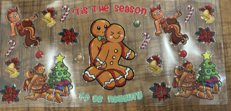 Naughty Gingerbread Tis The Season